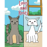Lovey and Rusty