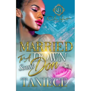 Married To A Down South Don: An Urban Romance