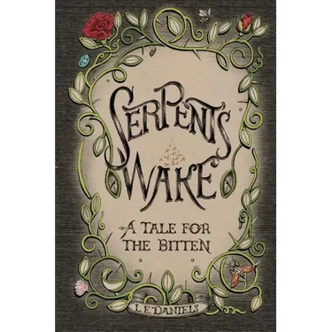 Serpent's Wake: a Tale for the Bitten