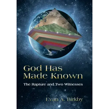 God Has Made Known: The Rapture and Two Witnesses