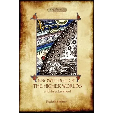 Knowledge of the Higher Worlds and Its Attainment (Aziloth Books)