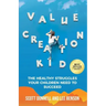 Value Creation Kid: The Healthy Struggles Your Children Need to Succeed