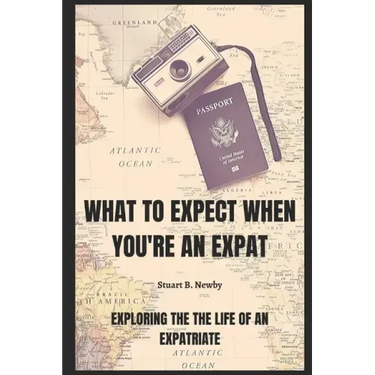 What to expect when you're an Expat: Exploring the life of an Expatriate