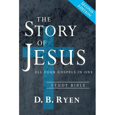 The Story of Jesus: All Four Gospels In One (Study Bible)
