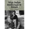 West Indian Intellectuals in Britain