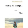 Waiting for an Angel