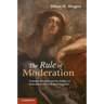 The Rule of Moderation