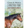 Ciara & Misty's Connemara Pony Adventures The Coral Cove Horses Series Collection - Books 1 to 3