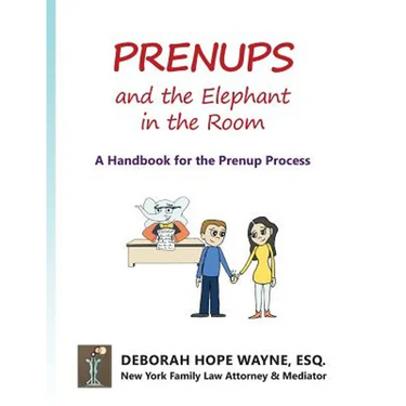 Prenups and the Elephant in the Room: A Handbook for the Prenup Process