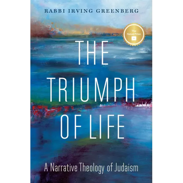 The Triumph of Life: A Narrative Theology of Judaism