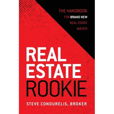 Real Estate Rookie: The Handbook for Brand New Real Estate Agents