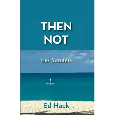 Then Gone: 100 Sonnets