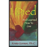 I Died And Learned How To Live