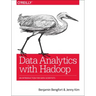 Data Analytics with Hadoop: An Introduction for Data Scientists