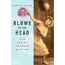 Blows to the Head: How Boxing Changed My Mind