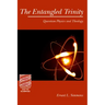 The Entangled Trinity: Quantum Physics and Theology