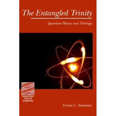 The Entangled Trinity: Quantum Physics and Theology