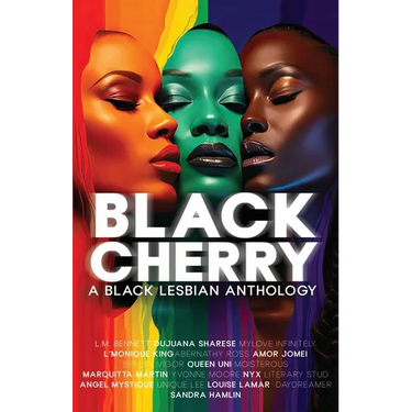 Black Cherry: A Black Lesbian Anthology