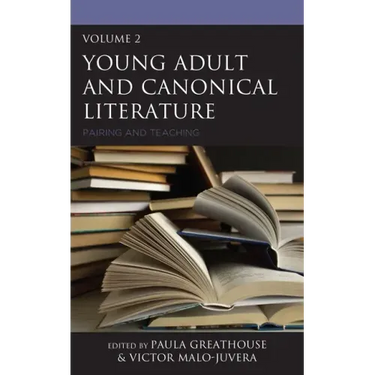 Young Adult and Canonical Literature: Pairing and Teaching