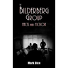 The Bilderberg Group: Facts & Fiction