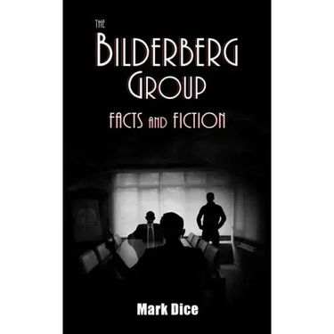 The Bilderberg Group: Facts & Fiction