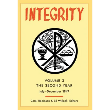 Integrity, Volume 3 (1947): (July-December)