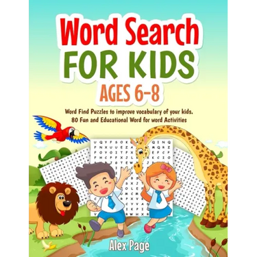 Word Search for Kids ages 6-8: Large print Word Find Puzzles to improve vocabulary of your kids. 80 Fun and Educational Word for word Activities