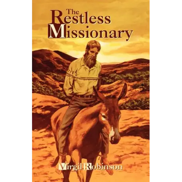 The Restless Missionary