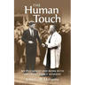 The Human Touch: My Friendship and Work with President John F. Kennedy