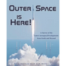 Outer Space Is Here! A Survey of the Latest Aerospace Developments from Earth and Beyond