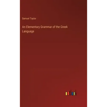 An Elementary Grammar of the Greek Language