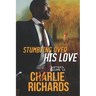 Stumbling Over His Love