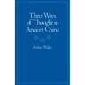 Three Ways of Thought in Ancient China