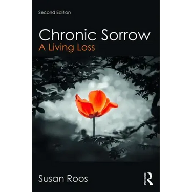 Chronic Sorrow: A Living Loss