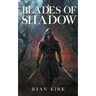 Blades of Shadow
