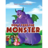 Don't Feed the Monster