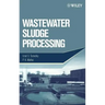 Wastewater Sludge Processing