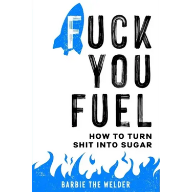 Fuck You Fuel: How To Turn Shit Into Sugar