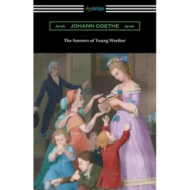 The Sorrows of Young Werther: (Translated by R. D. Boylan)