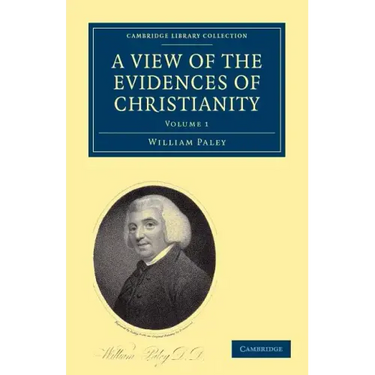 A View of the Evidences of Christianity: Volume 1