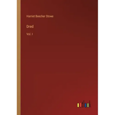Dred: Vol. I