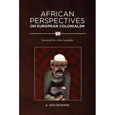 African Perspectives on European Colonialism