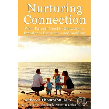 Nurturing Connection: What Parents Need to Know About Emotional Expression and Bonding
