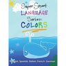 Super Smart Language Series: Colors
