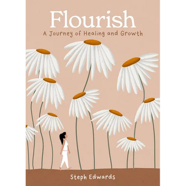 Flourish: A Journey of Healing and Growth