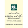 Anarchists, Hippies and Other Undesirables: Alternative Living, Politics and Optimism 1972-1985