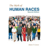The Myth of Human Races by Alain F. Corcos