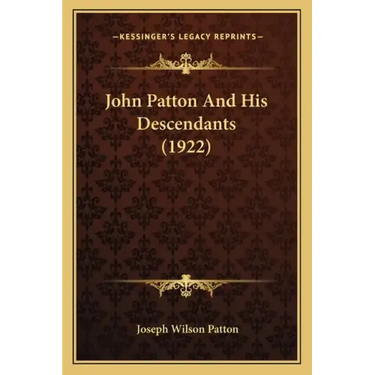 John Patton And His Descendants (1922)