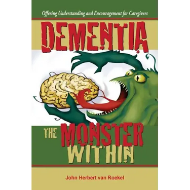 Dementia: The Monster Within