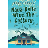 Nana Belle Wins The Lottery